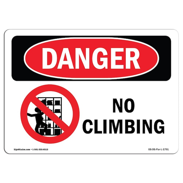 Safety Sign, OSHA Danger, 7" Height, Aluminum, No Climbing, Landscape, L-1791